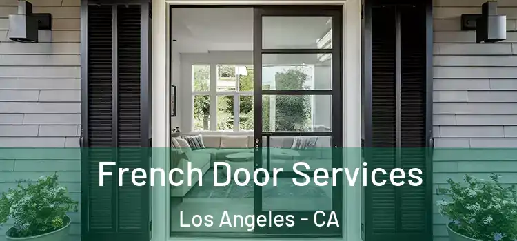 French Door Services Los Angeles - CA