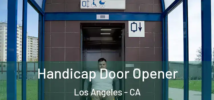 Handicap Door Opener Los Angeles - CA