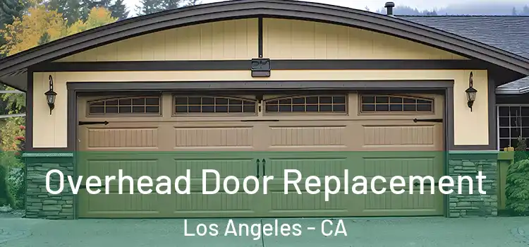  Overhead Door Replacement Los Angeles - CA
