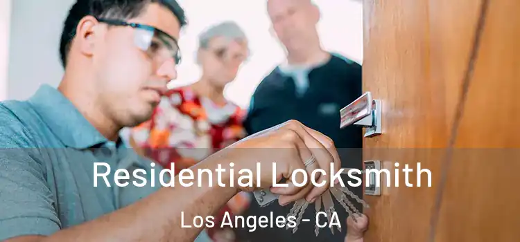  Residential Locksmith Los Angeles - CA