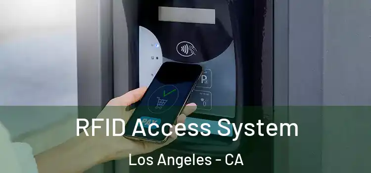  RFID Access System Los Angeles - CA