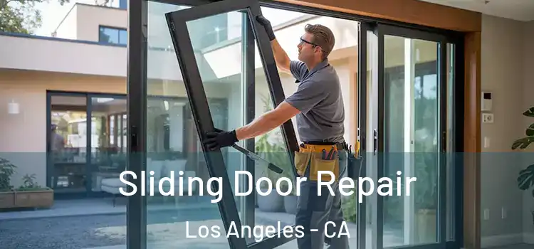 Sliding Door Repair Los Angeles - CA